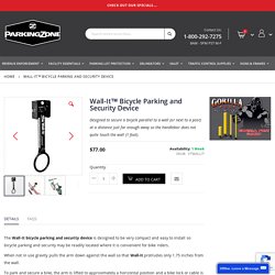 Wall-It™ Bicycle Parking And Security Device