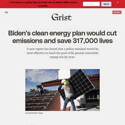 14 july 2021 Biden’s clean energy plan would cut emissions and save 317,000 lives