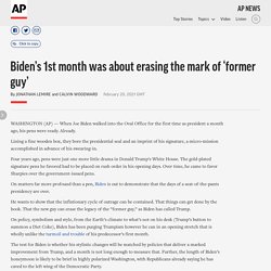 Biden's 1st month was about erasing the mark of 'former guy'