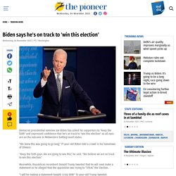 Biden says he's on track to 'win this election'