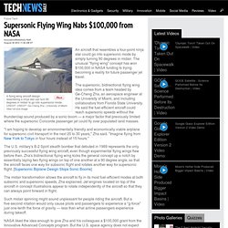 Supersonic Flying Wing Nabs $100,000 from NASA
