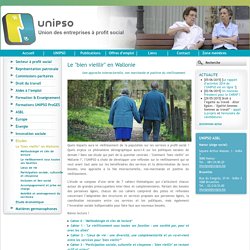 Le "bien vieillir" en Wallonie - UNIPSO