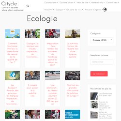 Ecologie, bienfaits du vélo sur la planète, notre santé et l'environnement