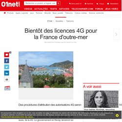 Bientôt des licences 4G pour la France d'outre-mer