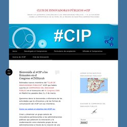Bienvenida al #CIP a los firmantes en el Congreso #CNIS2016