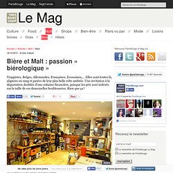 Bière et Malt : passion « biérologique »
