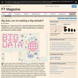 Big data: are we making a big mistake?