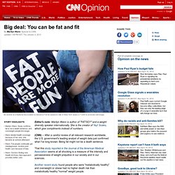 Big deal: You can be fat and fit