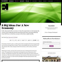 5 Big Ideas For A New Economy