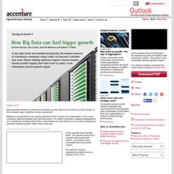 How Big Data can fuel bigger growth - Accenture Outlook