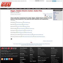 Bigger, Badder Electric Guitar: Audio Files