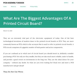 What Are The Biggest Advantages Of A Printed Circuit Board?
