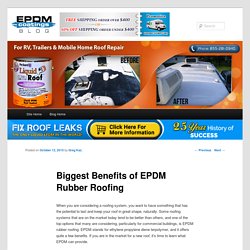 Biggest Benefits of EPDM Rubber Roofing