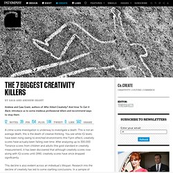 The 7 Biggest Creativity Killers