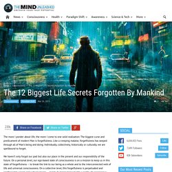 The 12 Biggest Life Secrets Forgotten By Mankind