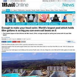 World's biggest pool holds 66 million gallons