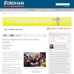 Fordham: Four Myths of Anti-Testing