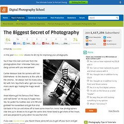 The Biggest Secret of Photography