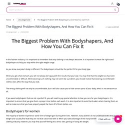 The Biggest Problem With Bodyshapers And How You Can Fix It?