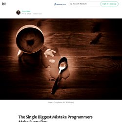 The Single Biggest Mistake Programmers Make Every Day — JavaScript Scene