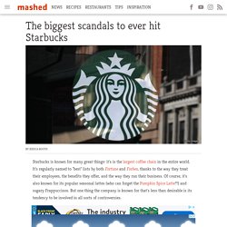 The biggest scandals to ever hit Starbucks