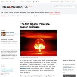The five biggest threats to human existence