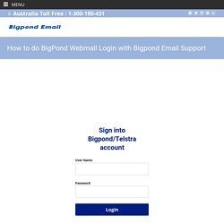 How to do BigPond Webmail Login?Bigpond email Login Page