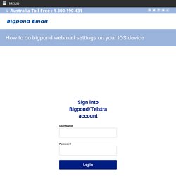 How to do bigpond webmail settings on your IOS device (Iphone/Ipad)?