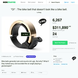 "Oi" : The bike bell that doesn't look like a bike bell. by Knog