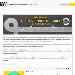 The GOOD Guide to Biking for the Planet and the 2 Mile Challenge