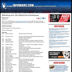 » Bilderberg 2012: The Official List of Participants Alex Jones
