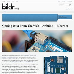 Getting Data From The Web – Arduino + Ethernet