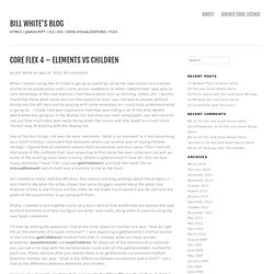 Bill White’s Blog » Core Flex 4 – Elements vs Children