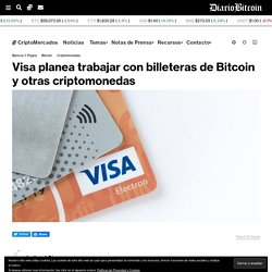 ¡Mira! ▶️ Visa planea trabajar con billeteras de Bitcoin y otras criptomonedas