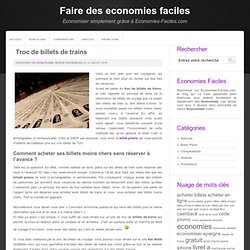 Troc de billets de trains » Faire des economies faciles