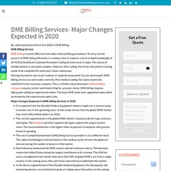 DME Billing Services- Major Changes Expected in 2020