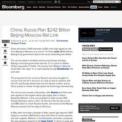China, Russia Plan $242 Billion Beijing-Moscow Rail Link