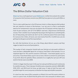 The Billion Dollar Valuation Club