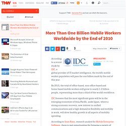 More Than One Billion Mobile Workers Worldwide by the End of 2010 - 129.5 mio in Western Europe until 2013