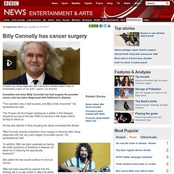 Billy Connolly has cancer surgery - FrontMotion Firefox