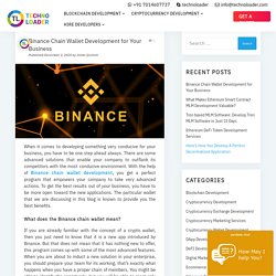 Binance Chain Wallet Development for Your Business