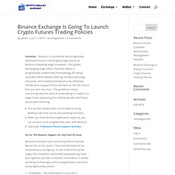 Binance Exchange Is Going To Launch Crypto Futures Trading Policies - Crypto Wallet Support