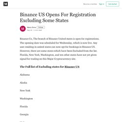 Binance US Opens For Registration Excluding Some States