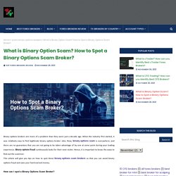 What is Binary Option Scam? How to Spot a Binary Options Scam Broker?