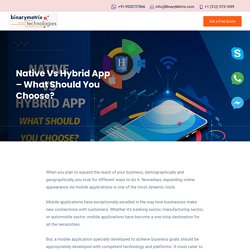Native Vs Hybrid App - What Should You Choose?