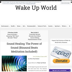 Sound Healing: The Power of Sound (Binaural Beats Meditation Included!)