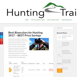 Best Binoculars for Hunting 2017 - BEST Price Savings - Hunting-Trail.com