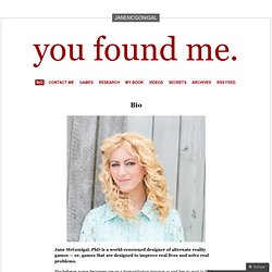 Bio « you found me.