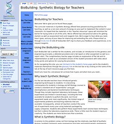 BioBuilding: Synthetic Biology for Teachers
