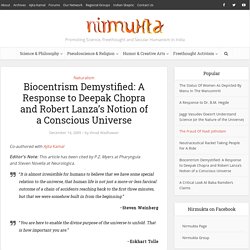 Biocentrism Demystified: A Response to Deepak Chopra and Robert Lanza's Notion of a Conscious Universe